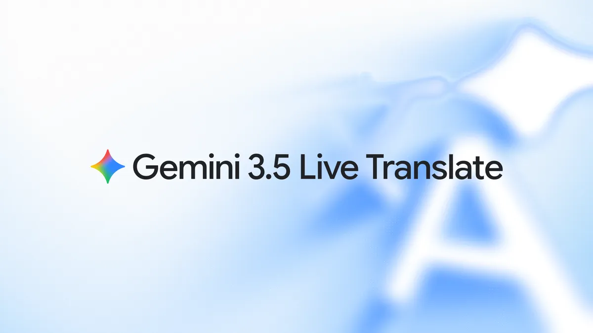 Gemini 3.5 Live Translate: cuando la traducción simultánea deja de sonar a máquina